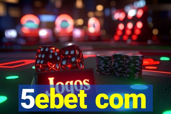 5ebet com